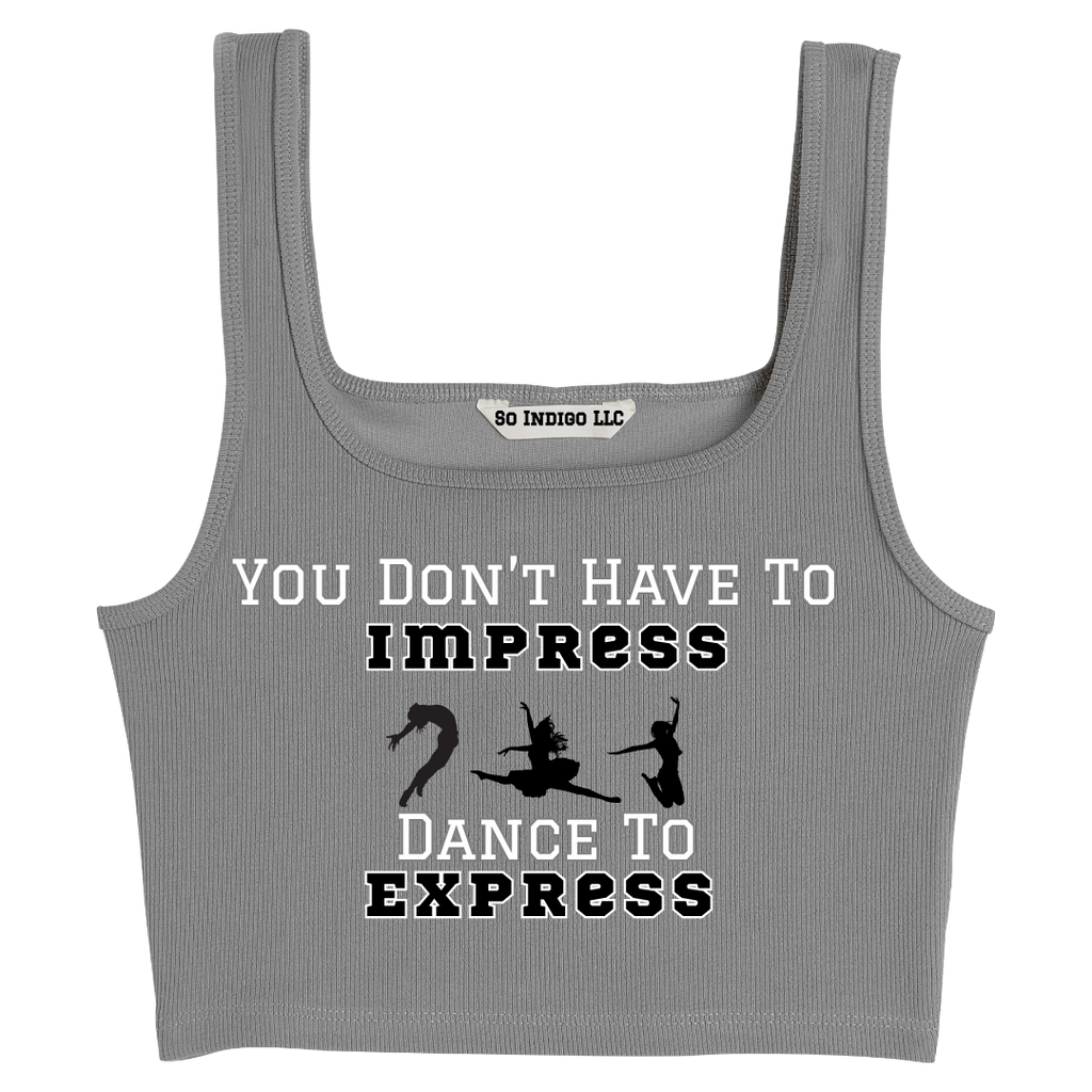 Dance to Express Ribbed Crop Tank | Motivational Dancewear