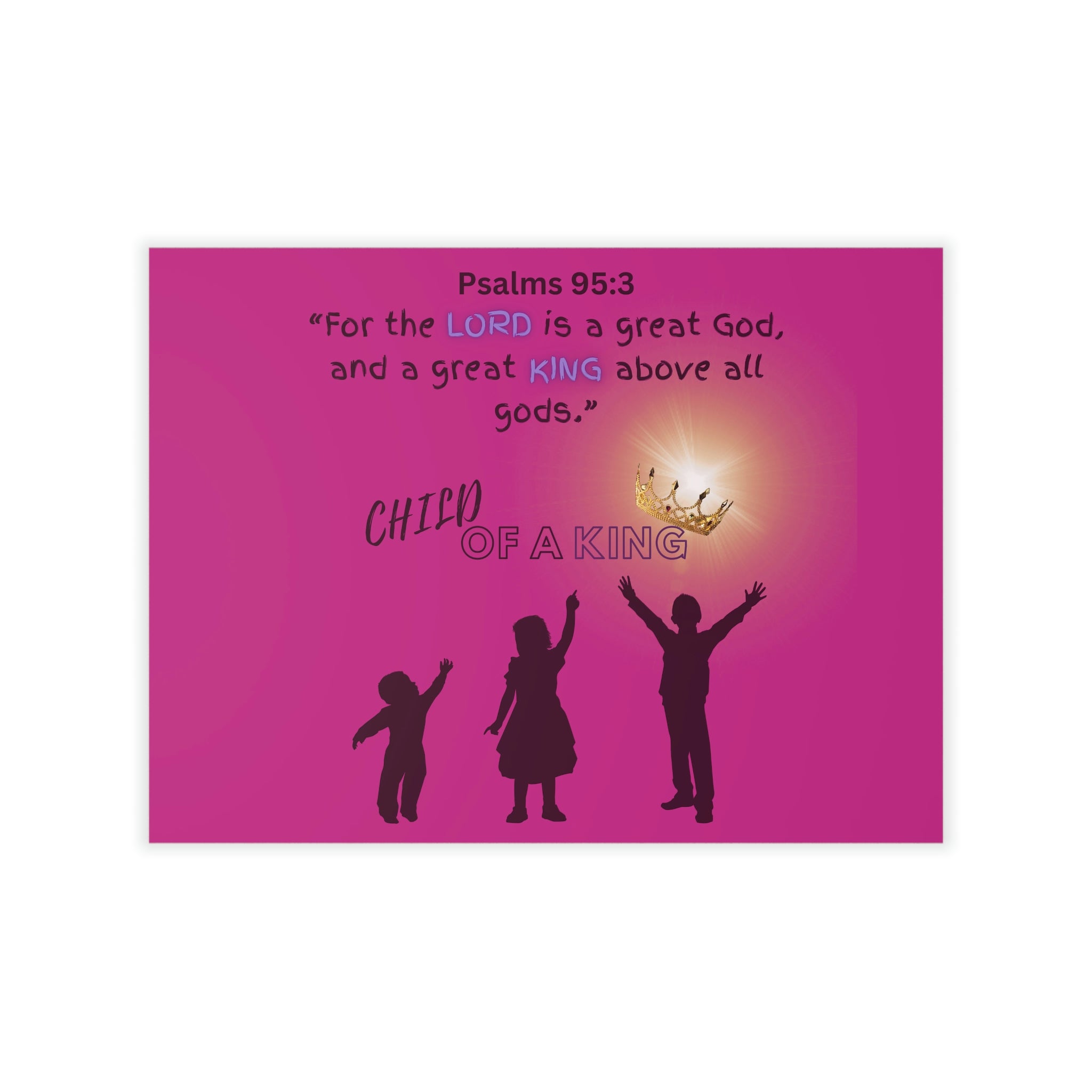 Pink Decorative Wall Decal Psalms 95:3 Child of a King Wall Art