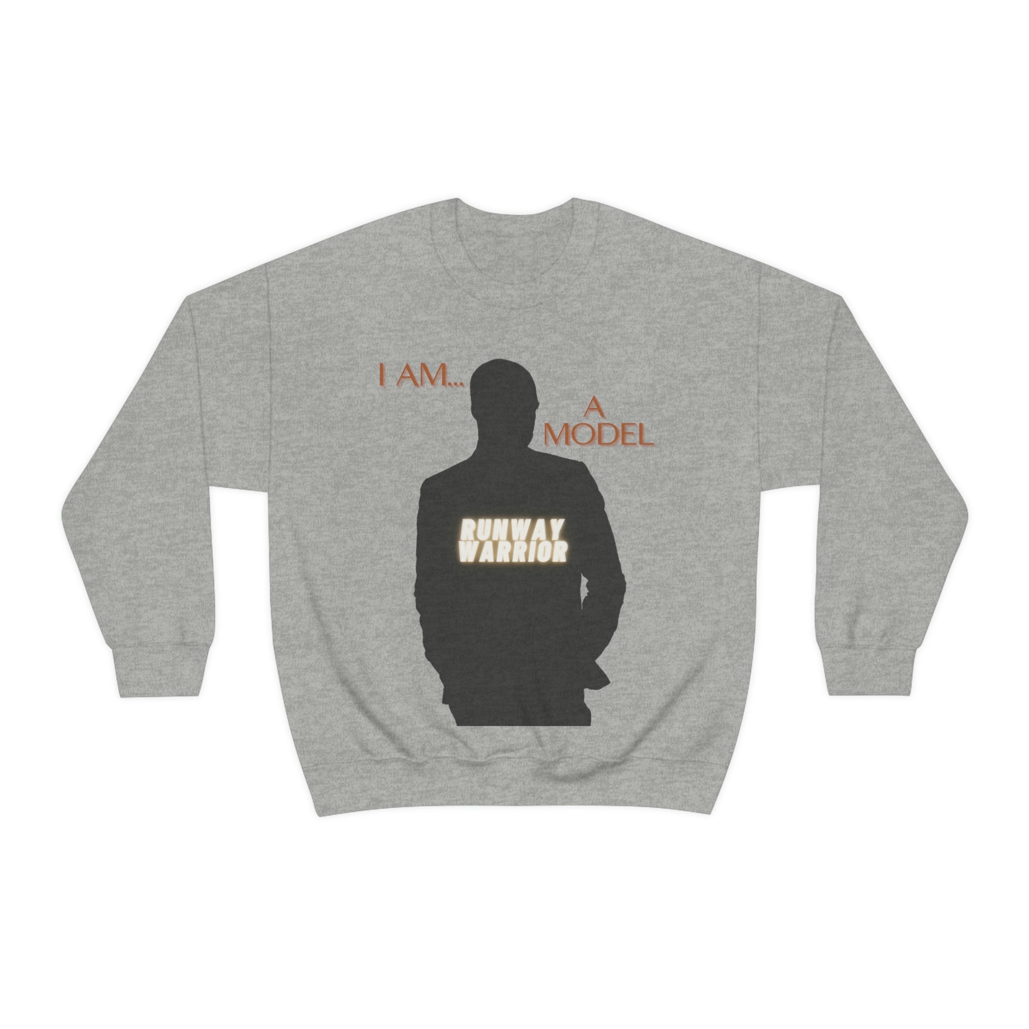 I Am a Model | Runway Warrior | Comfortable Unisex Heavy Blend™ | Crewneck Sweatshirt