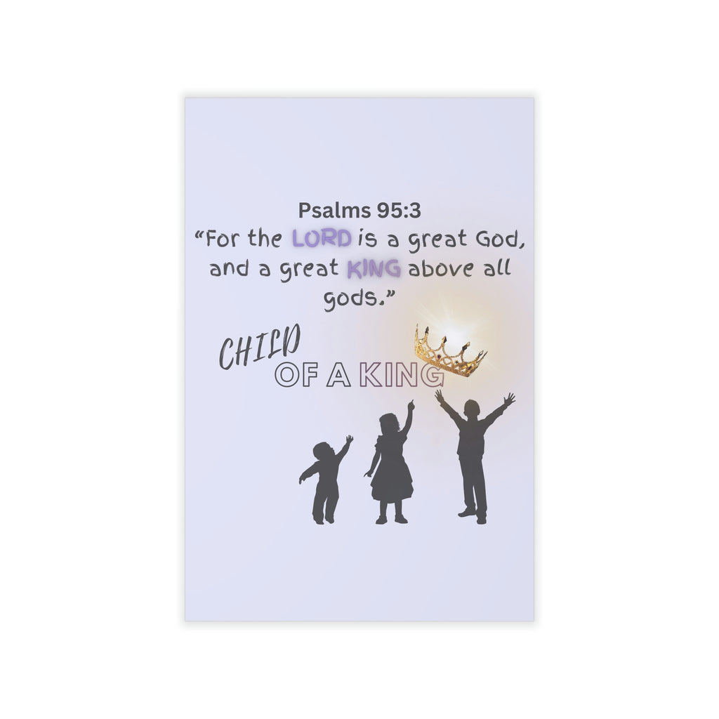 White | Decorative Wall Decal | Psalms 95:3 | 12" x 18" | Child of a King Wall Art