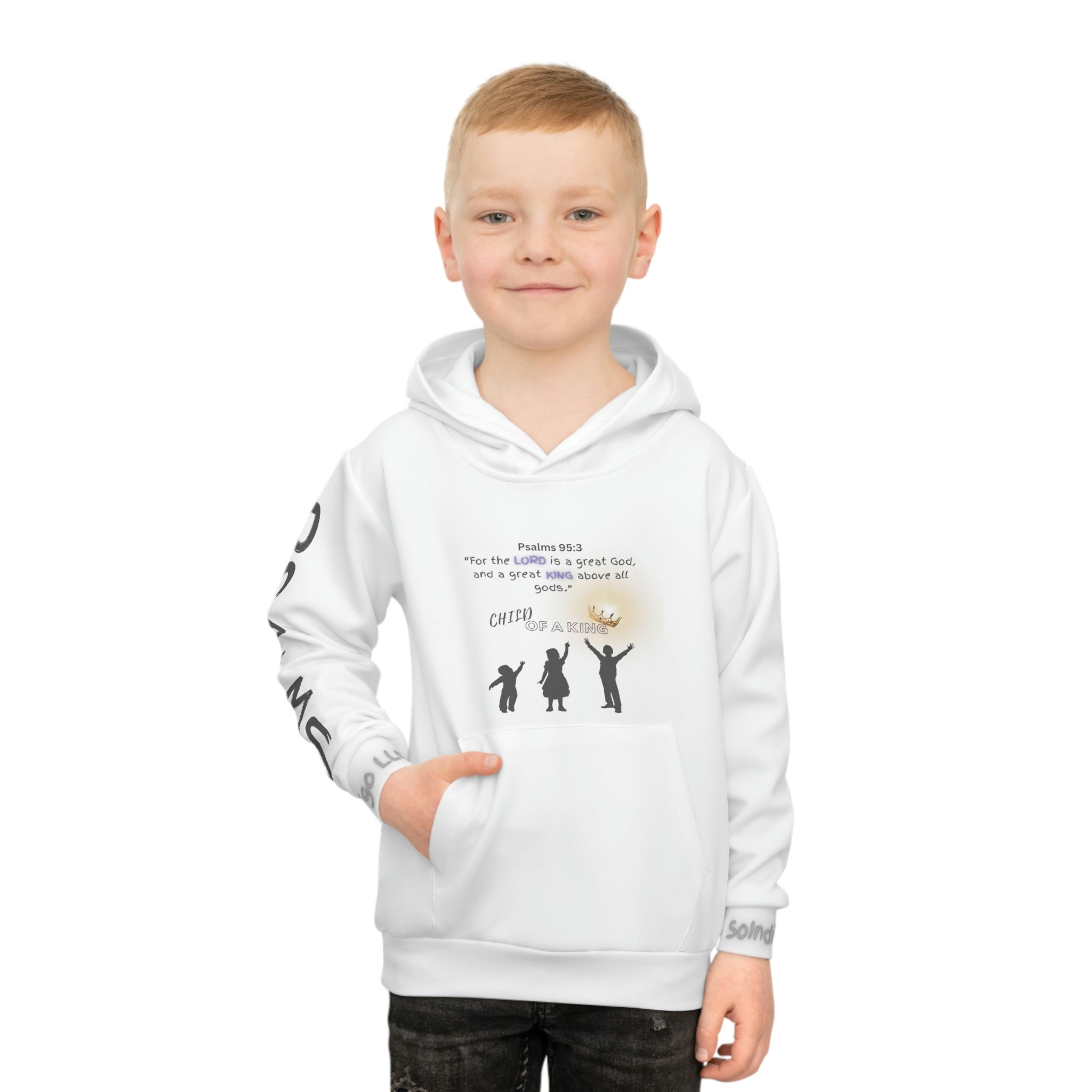 Child of a King | Psalms 95:3 | Comfortable Fit | Children's Hoodie  with Large Print on Both Left and Right Sleeve