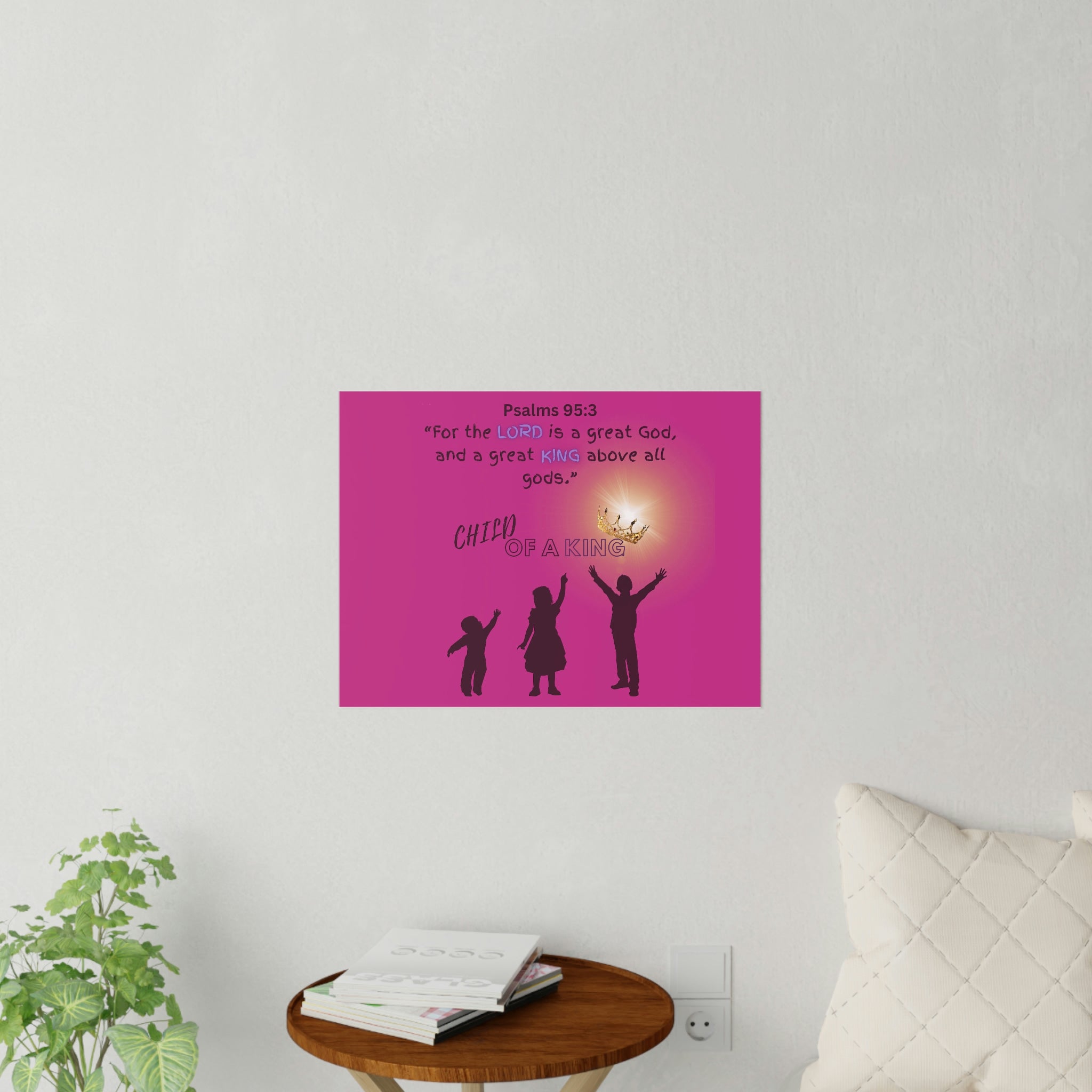 Pink Decorative Wall Decal Psalms 95:3 Child of a King Wall Art
