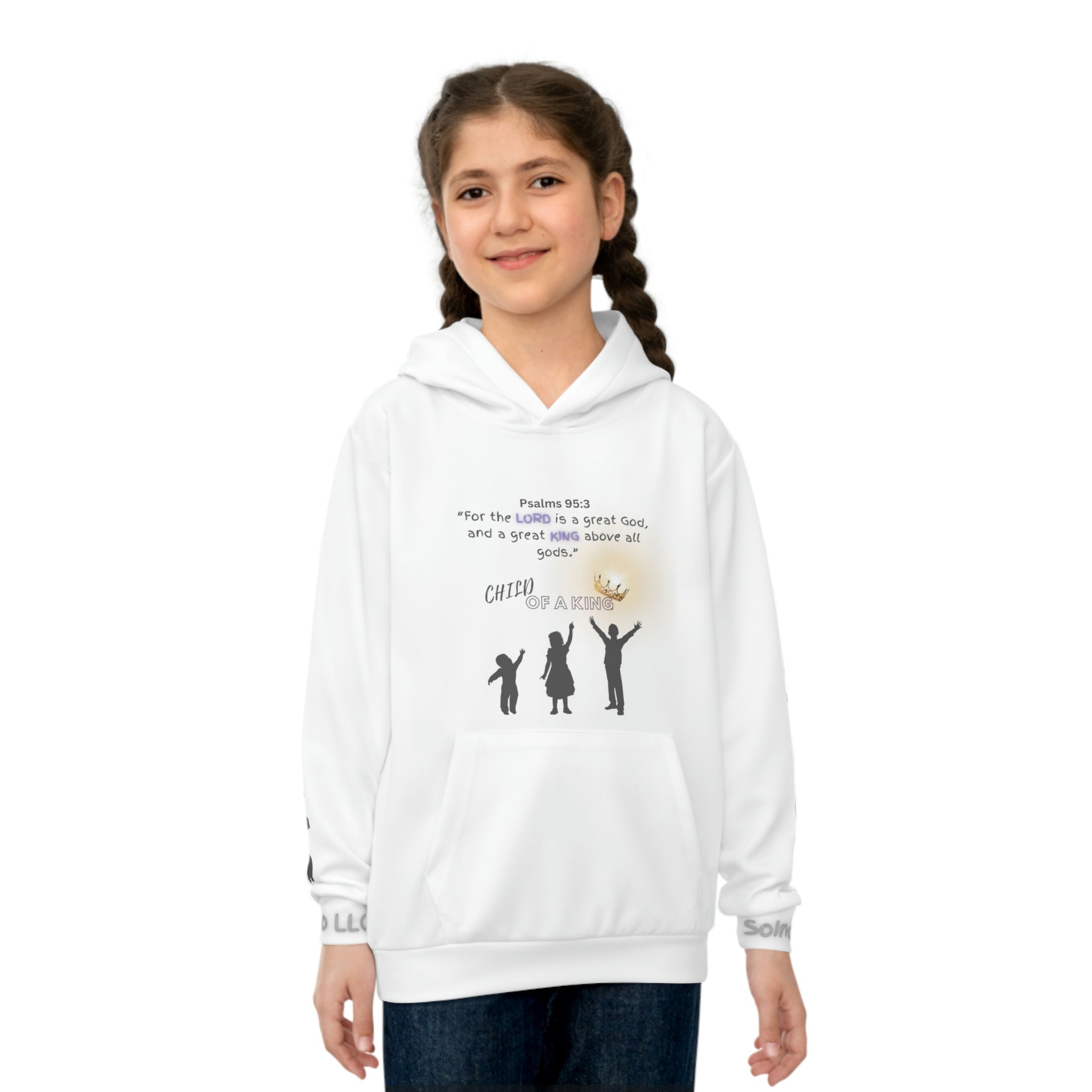 Child of a King | Psalms 95:3 | Comfortable Fit | Children's Hoodie  with Large Print on Both Left and Right Sleeve