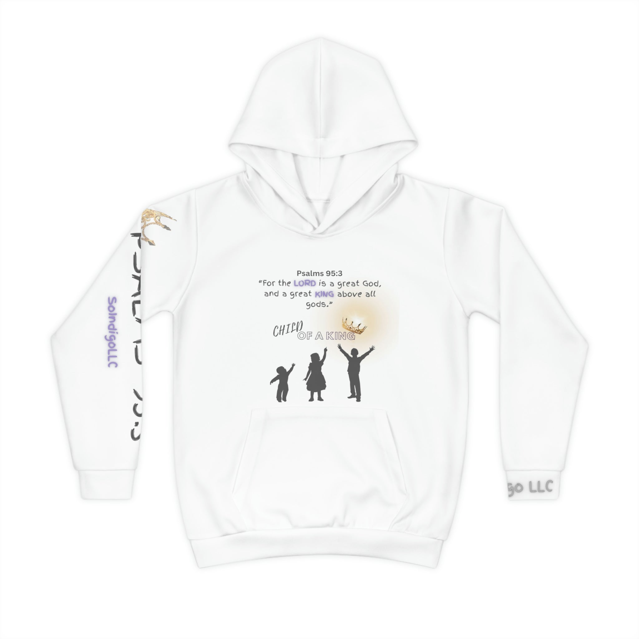 Large Print | Comfortable Fit | Child of a King | Children's Hoodie with Front Graphics and Right Arm Graphics