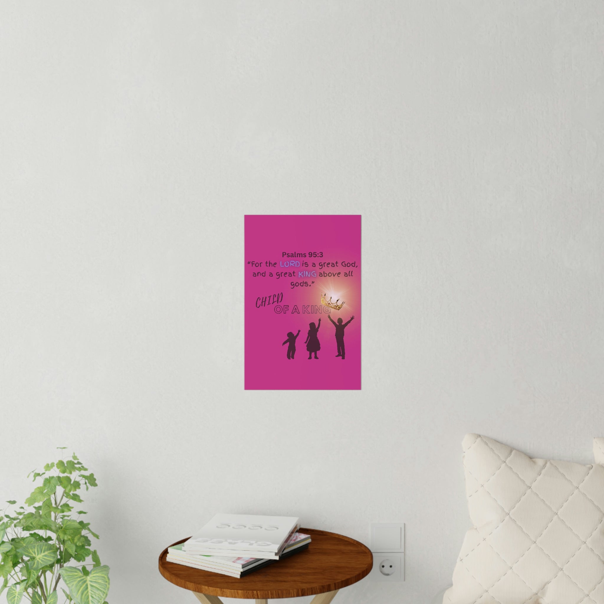 Pink Decorative Wall Decal Psalms 95:3 Child of a King Wall Art