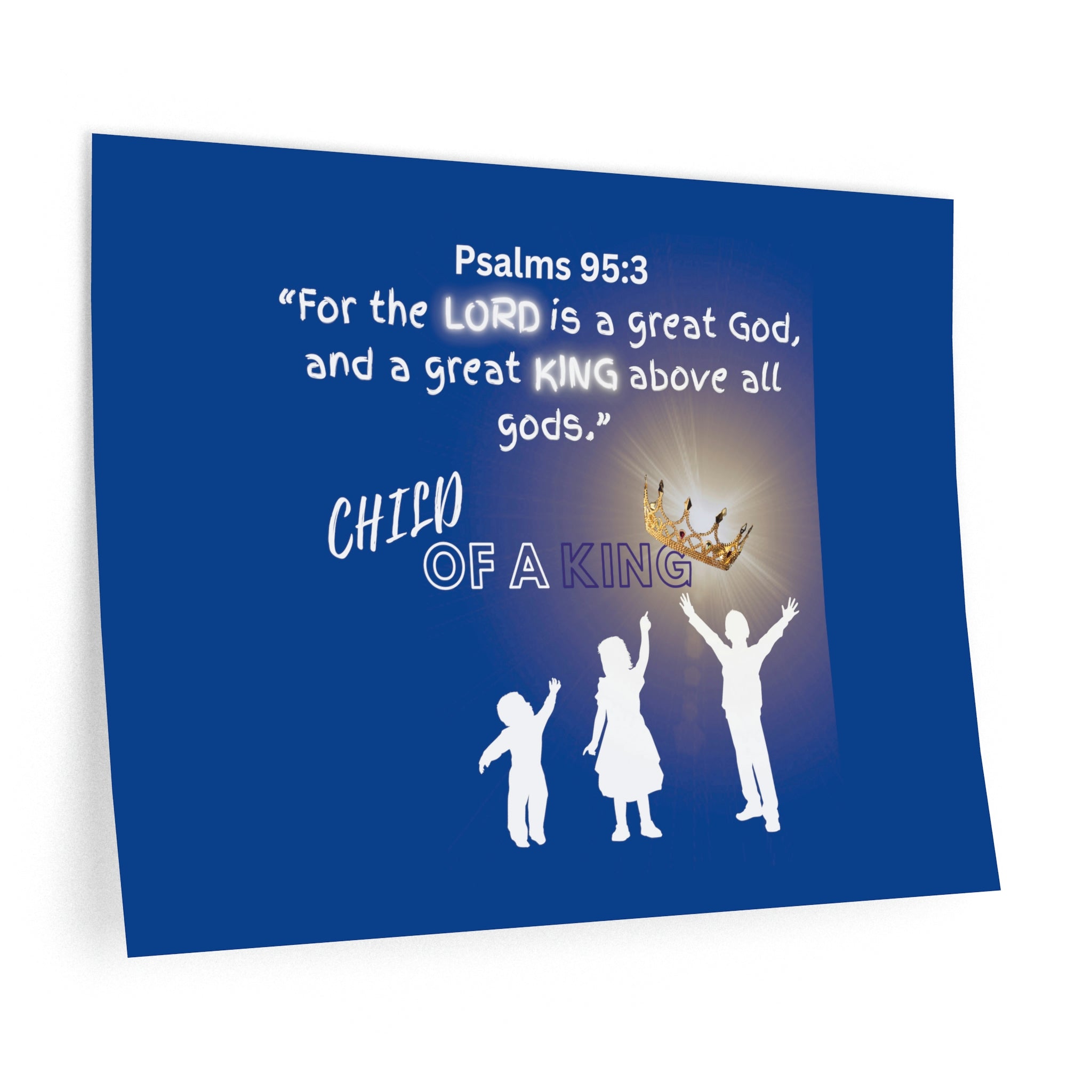 Decorative Wall Decal | Psalms 95:3 | Child of a King Wall Art | Blue