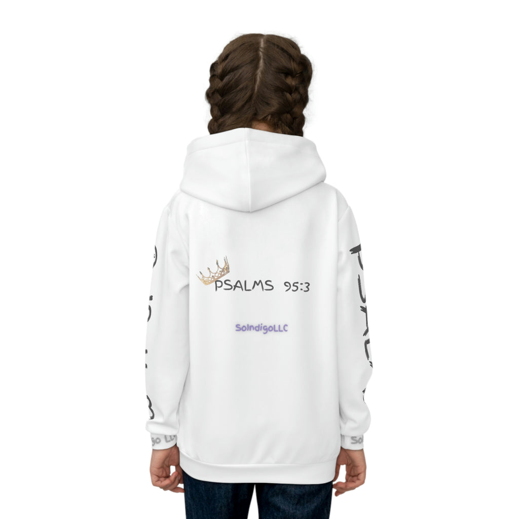 Child of a King | Psalms 95:3 | Comfortable Fit | Children's Hoodie  with Large Print on Both Left and Right Sleeve