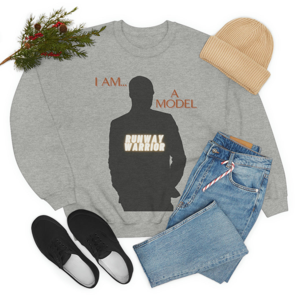 I Am a Model | Runway Warrior | Comfortable Unisex Heavy Blend™ | Crewneck Sweatshirt
