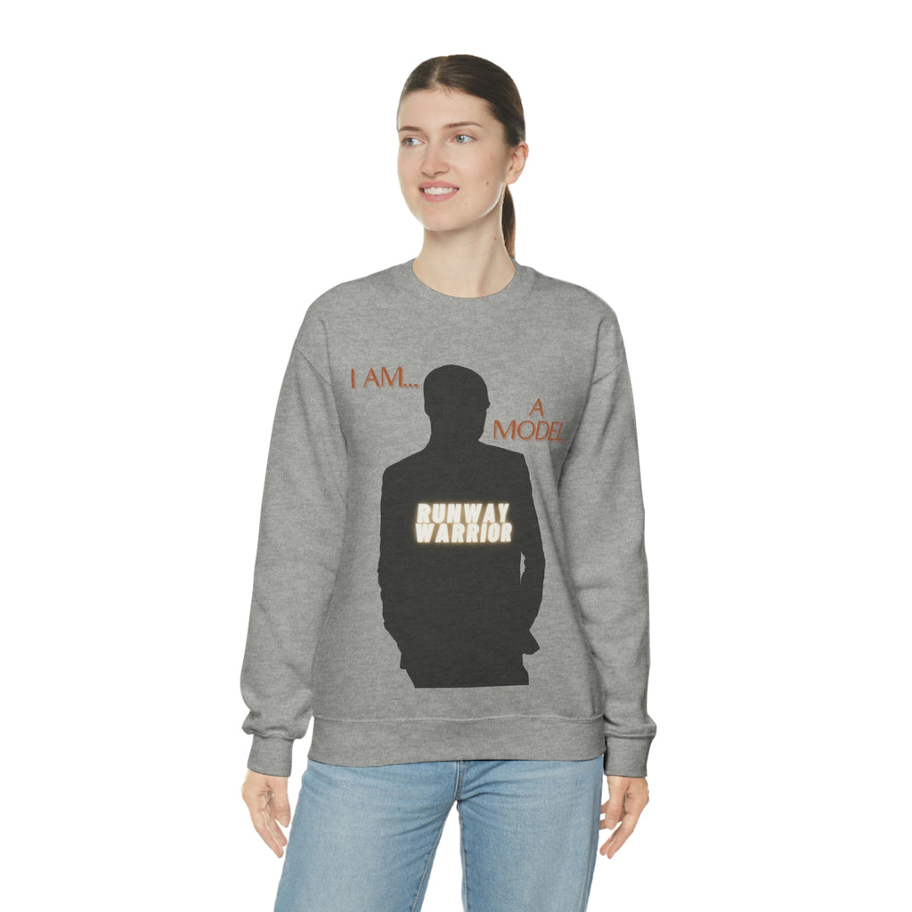 I Am a Model | Runway Warrior | Comfortable Unisex Heavy Blend™ | Crewneck Sweatshirt